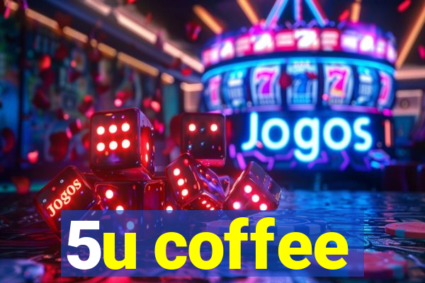 5u coffee